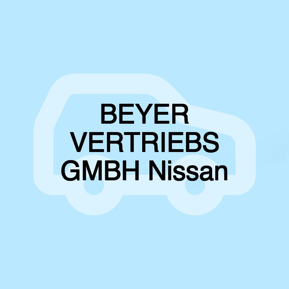 BEYER VERTRIEBS GMBH Nissan