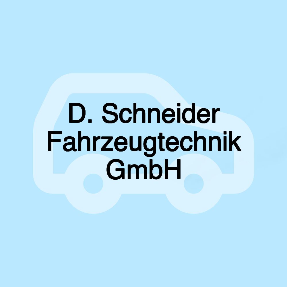 D. Schneider Fahrzeugtechnik GmbH