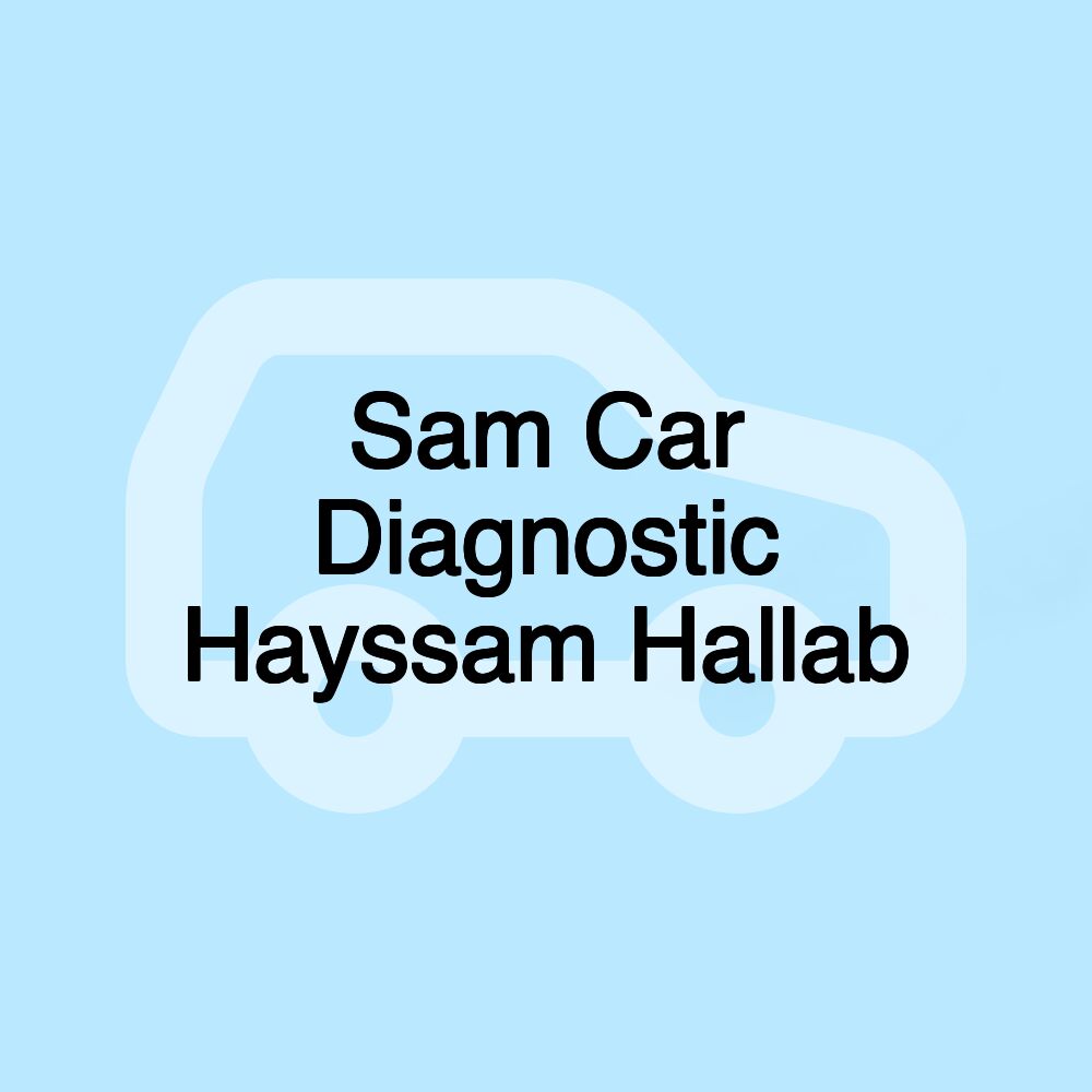 Sam Car Diagnostic Hayssam Hallab