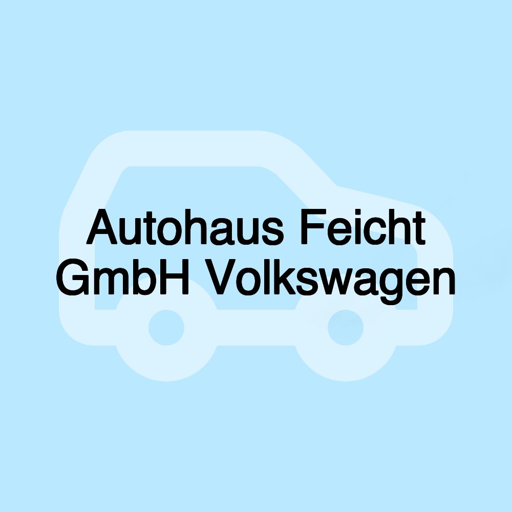 Autohaus Feicht GmbH Volkswagen