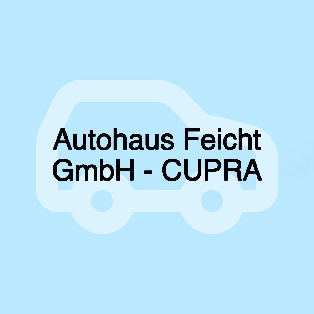 Autohaus Feicht GmbH - CUPRA