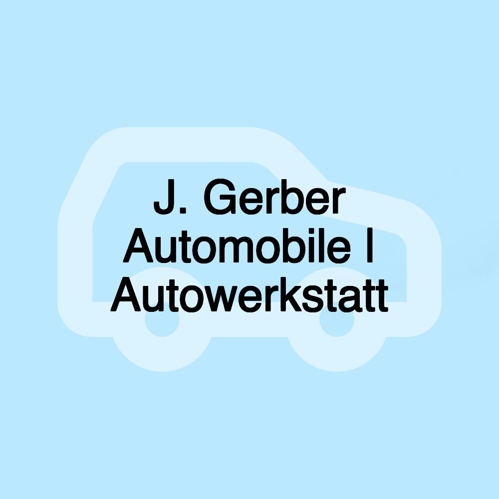 J. Gerber Automobile | Autowerkstatt