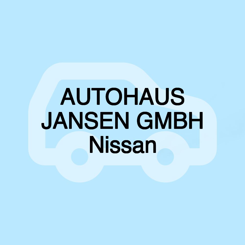 AUTOHAUS JANSEN GMBH Nissan