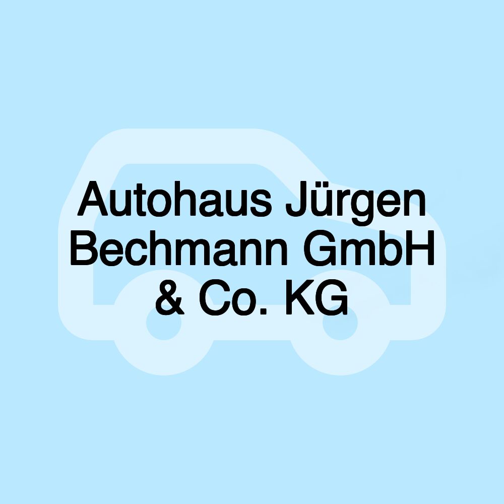 Autohaus Jürgen Bechmann GmbH & Co. KG