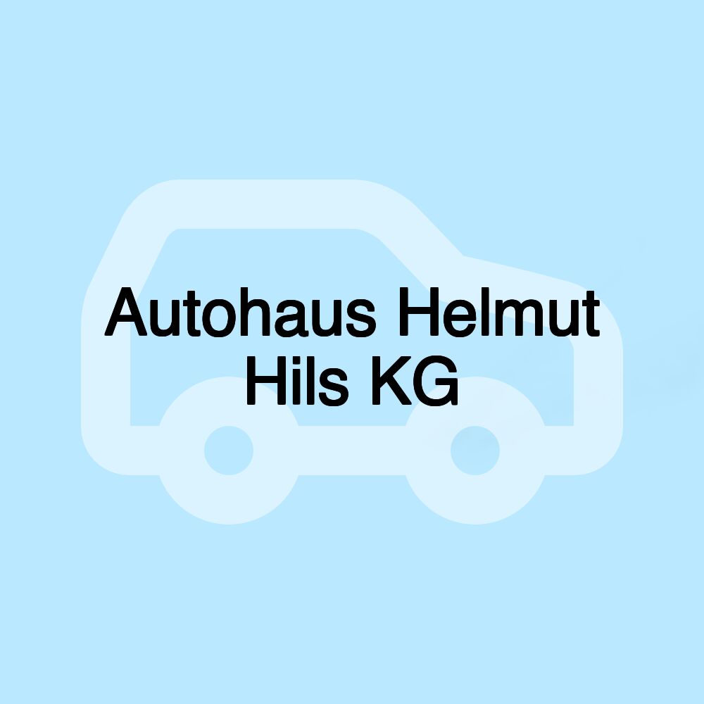 Autohaus Helmut Hils KG