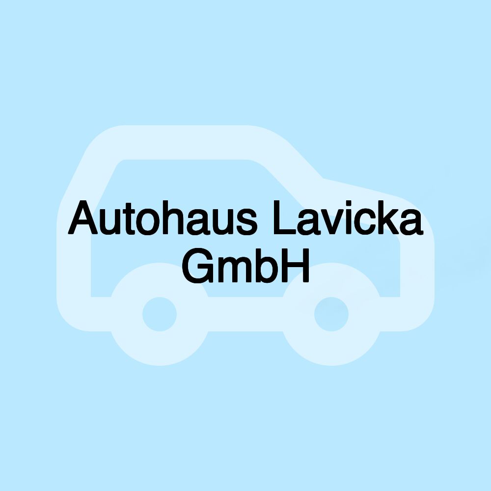 Autohaus Lavicka GmbH