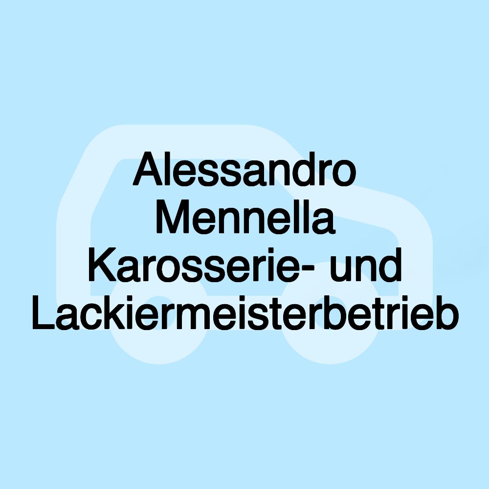 Alessandro Mennella Karosserie- und Lackiermeisterbetrieb