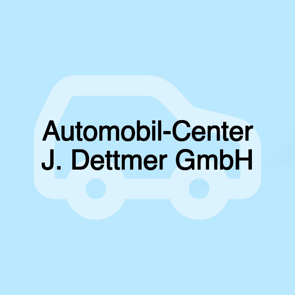 Automobil-Center J. Dettmer GmbH