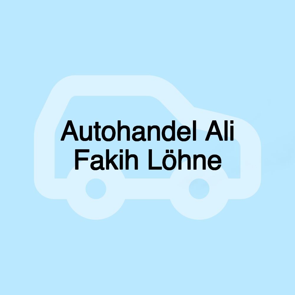 Autohandel Ali Fakih Löhne