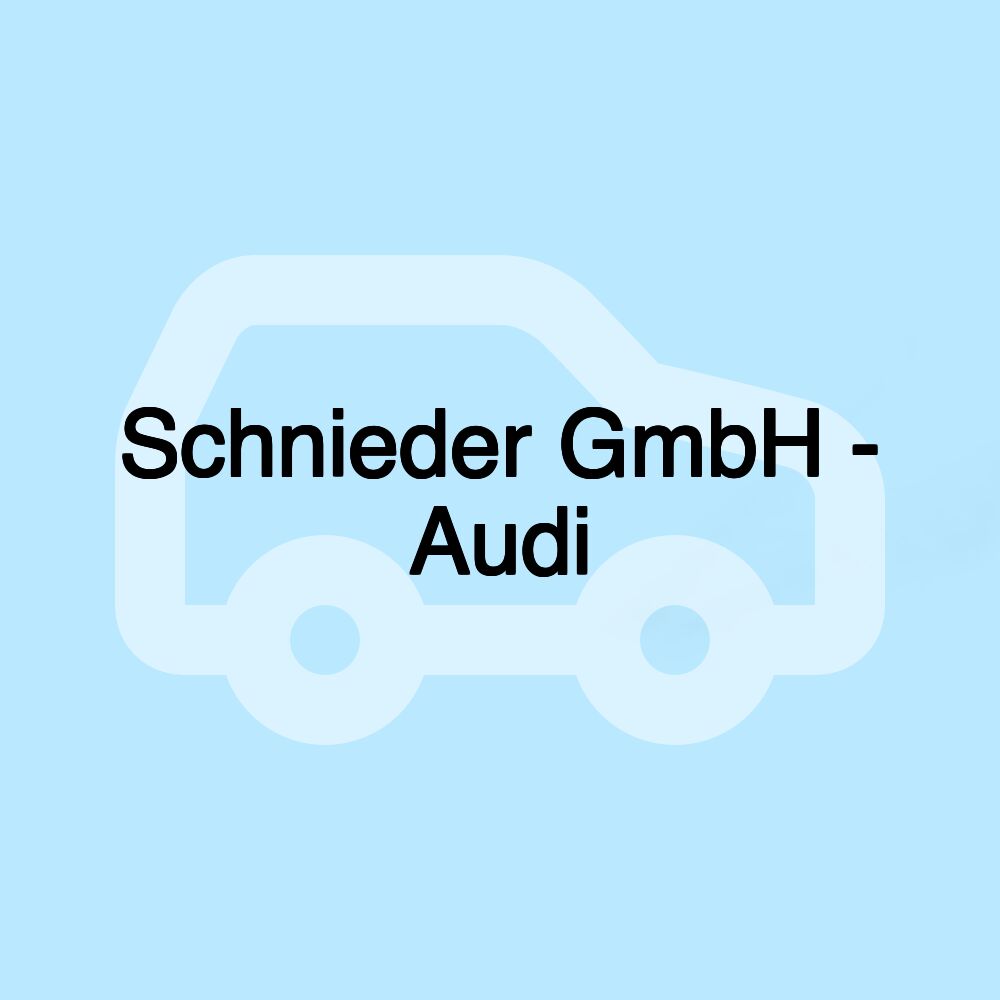 Schnieder GmbH - Audi