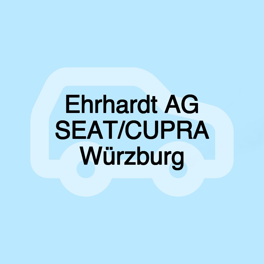 Ehrhardt AG SEAT/CUPRA Würzburg