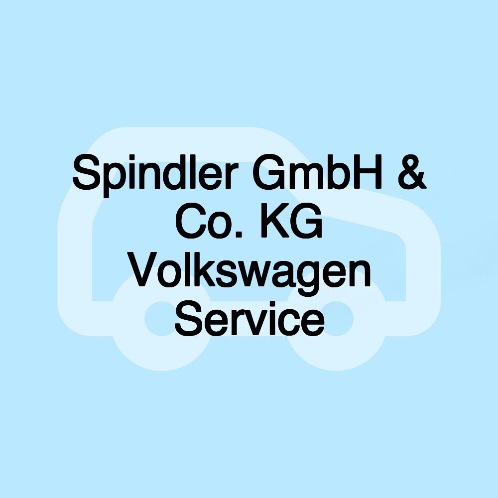 Spindler GmbH & Co. KG Volkswagen Service