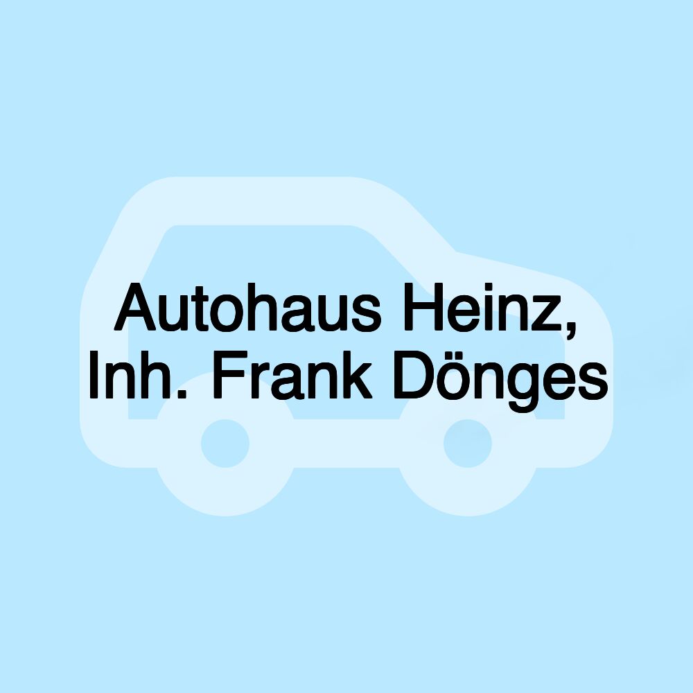 Autohaus Heinz, Inh. Frank Dönges