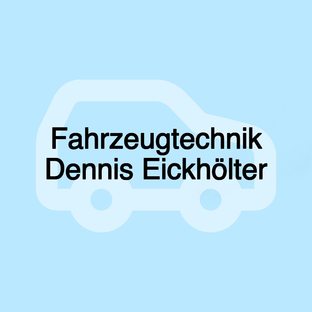 Fahrzeugtechnik Dennis Eickhölter