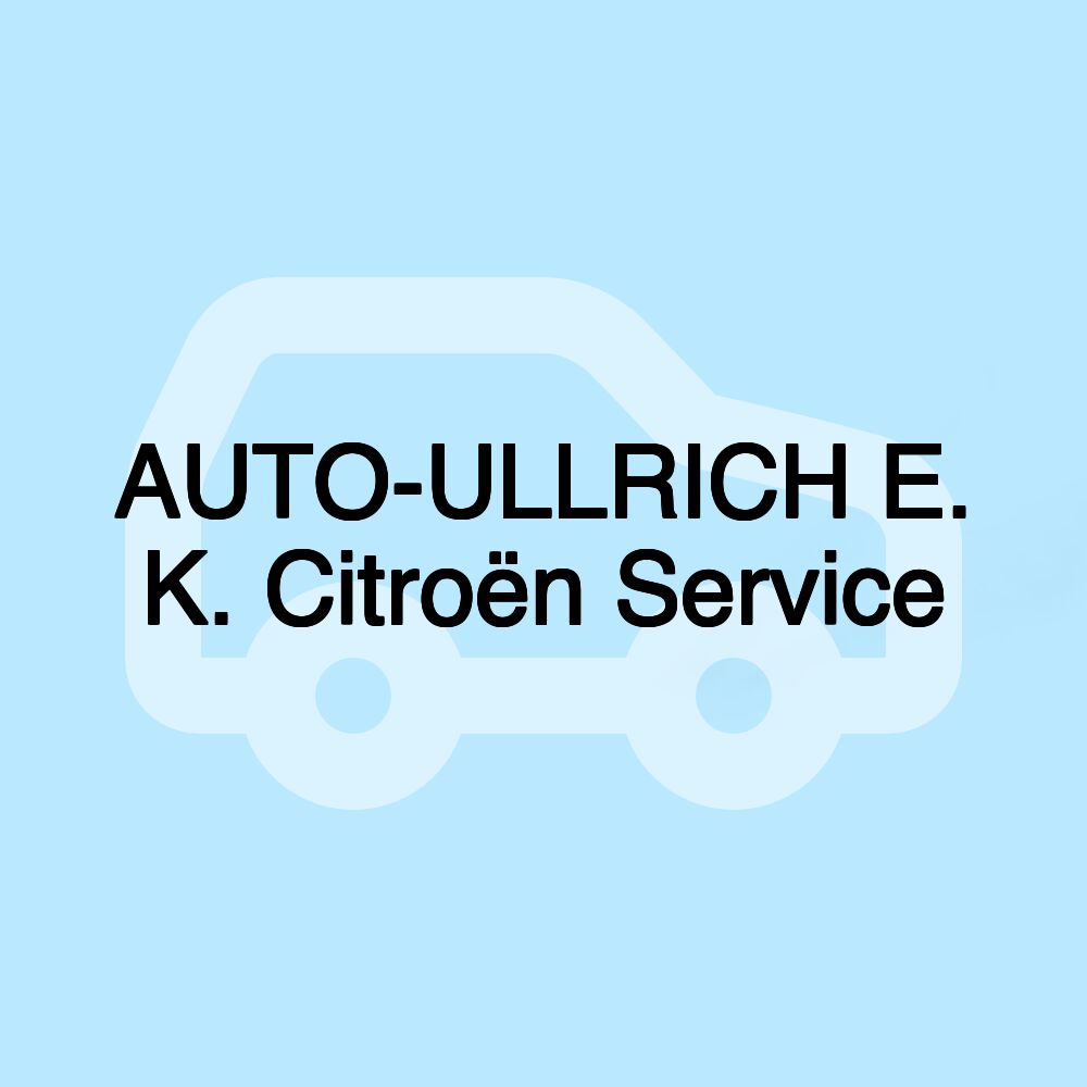 AUTO-ULLRICH E. K. Citroën Service