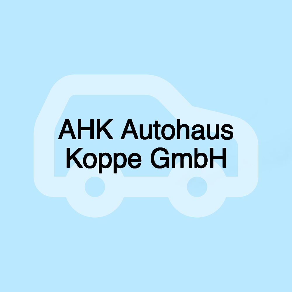 AHK Autohaus Koppe GmbH