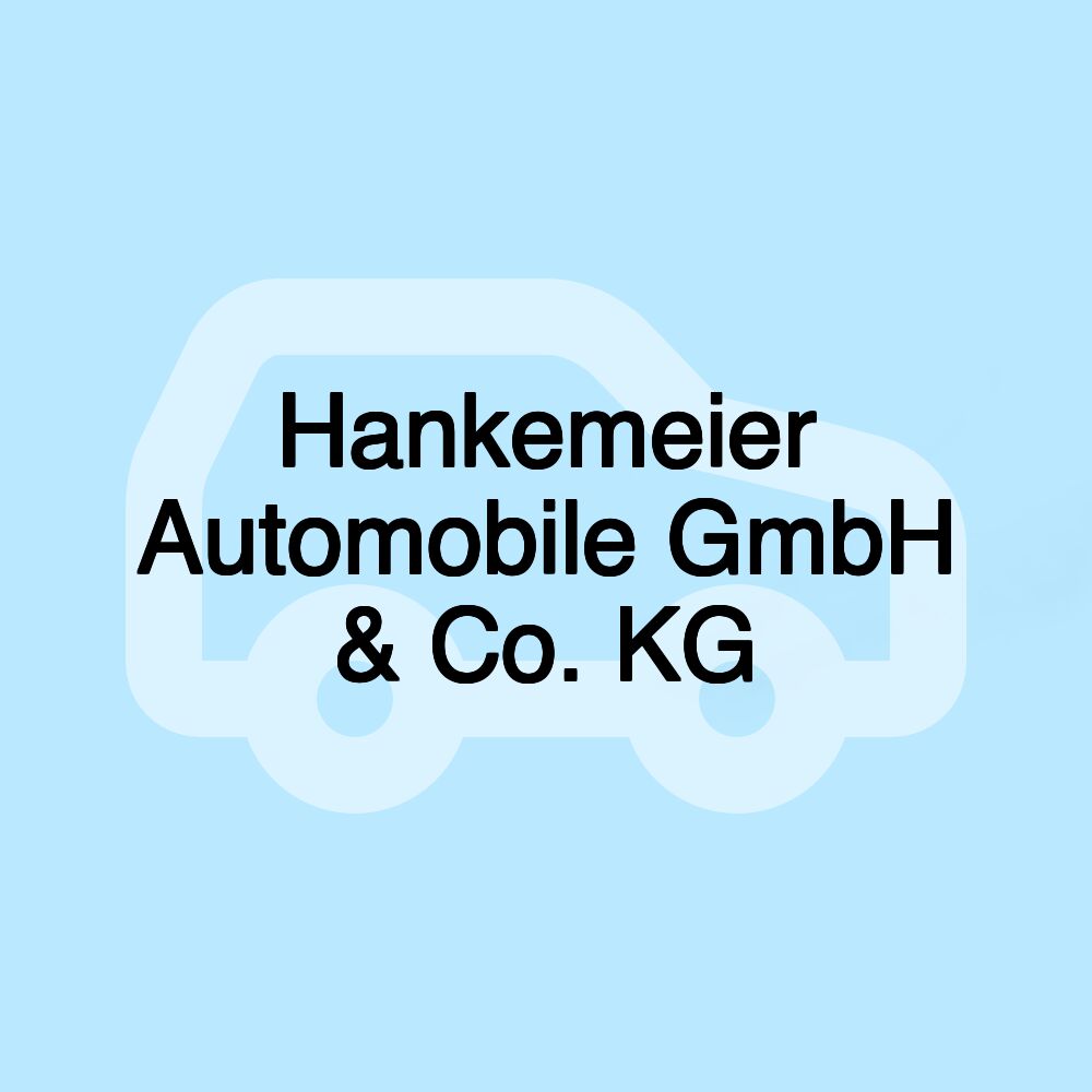 Hankemeier Automobile GmbH & Co. KG