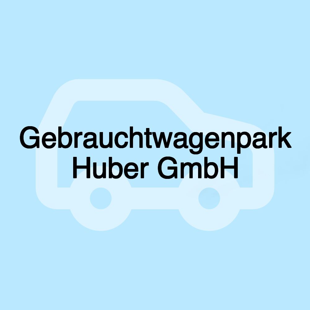 Gebrauchtwagenpark Huber GmbH