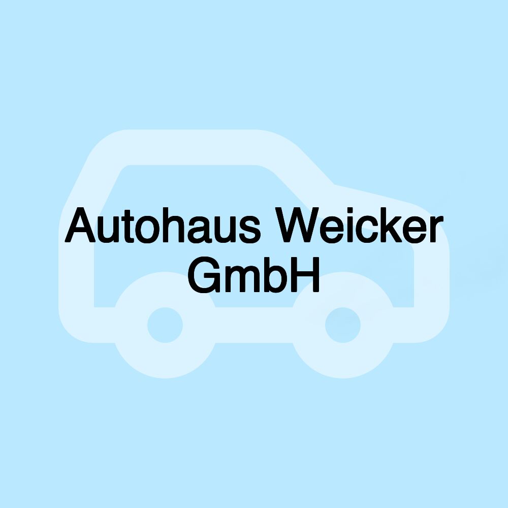 Autohaus Weicker GmbH