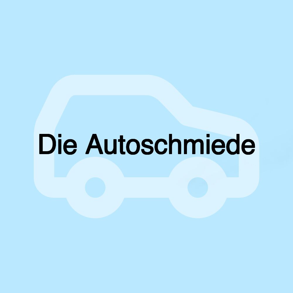 Die Autoschmiede