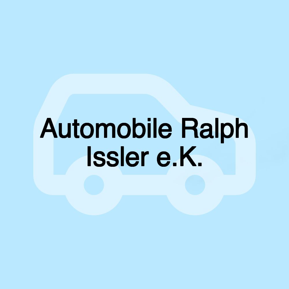 Automobile Ralph Issler e.K.