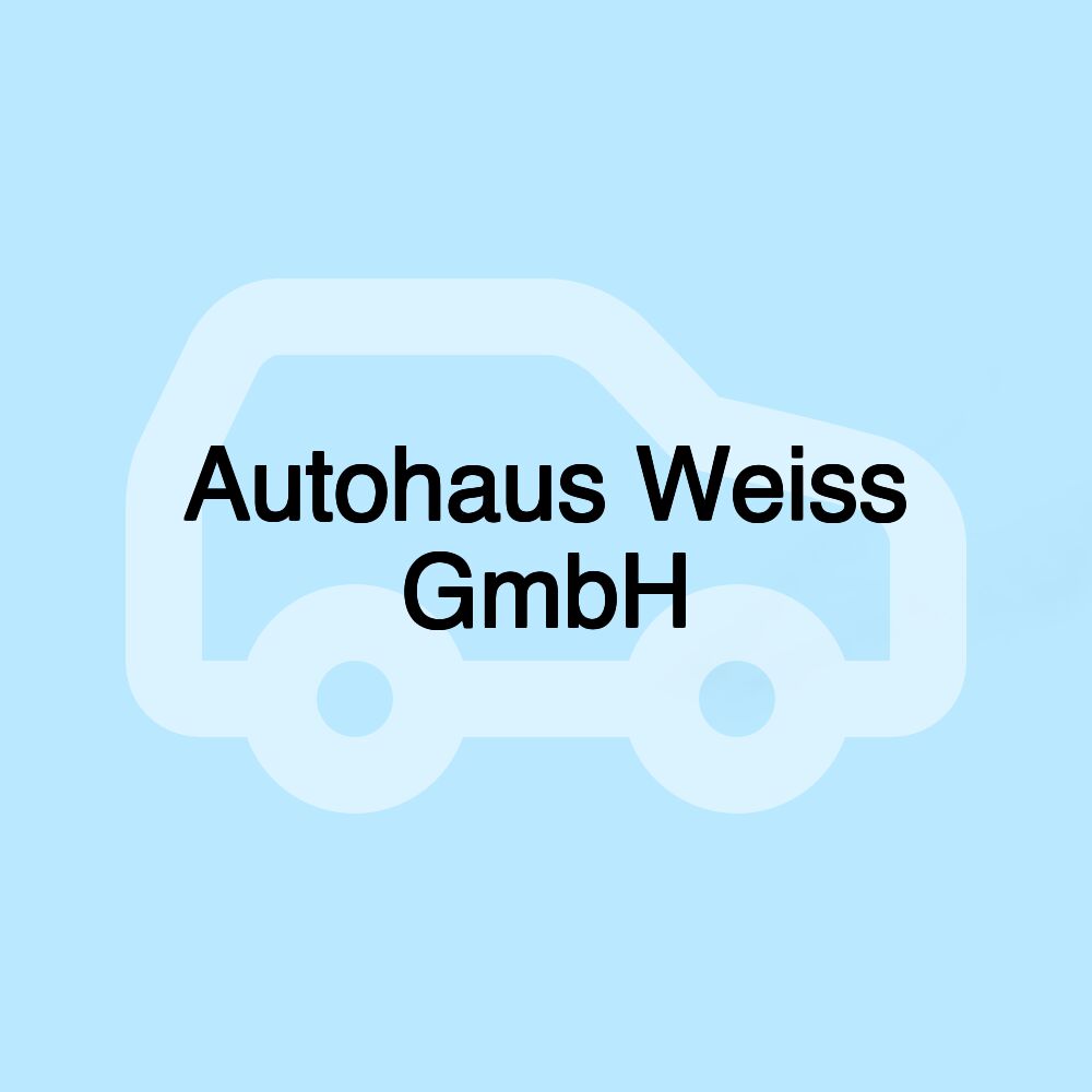 Autohaus Weiss GmbH