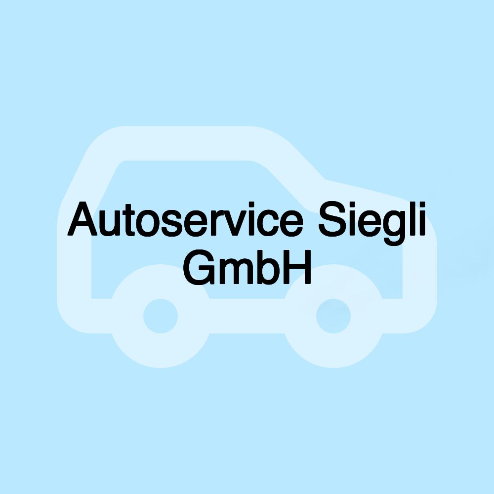 Autoservice Siegli GmbH