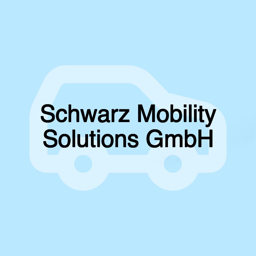 Schwarz Mobility Solutions GmbH