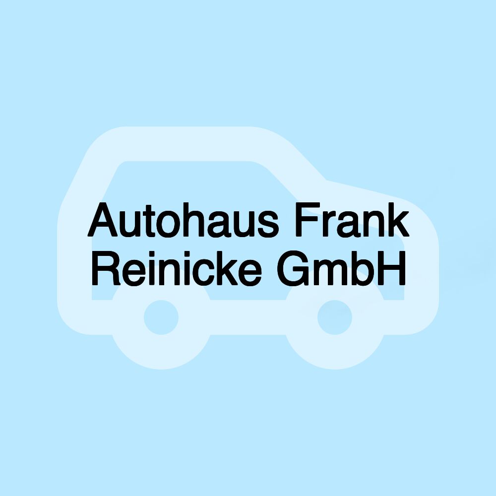 Autohaus Frank Reinicke GmbH