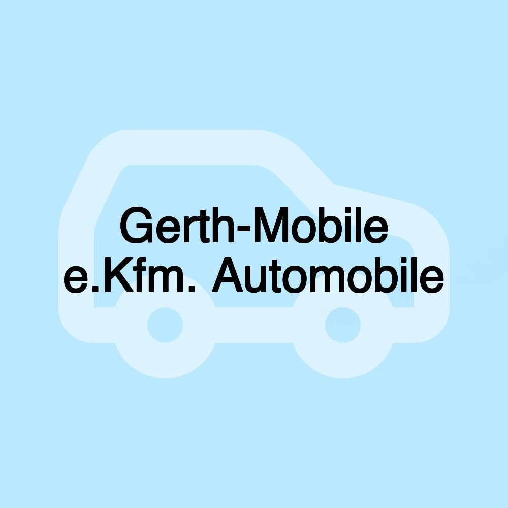 Gerth-Mobile e.Kfm. Automobile