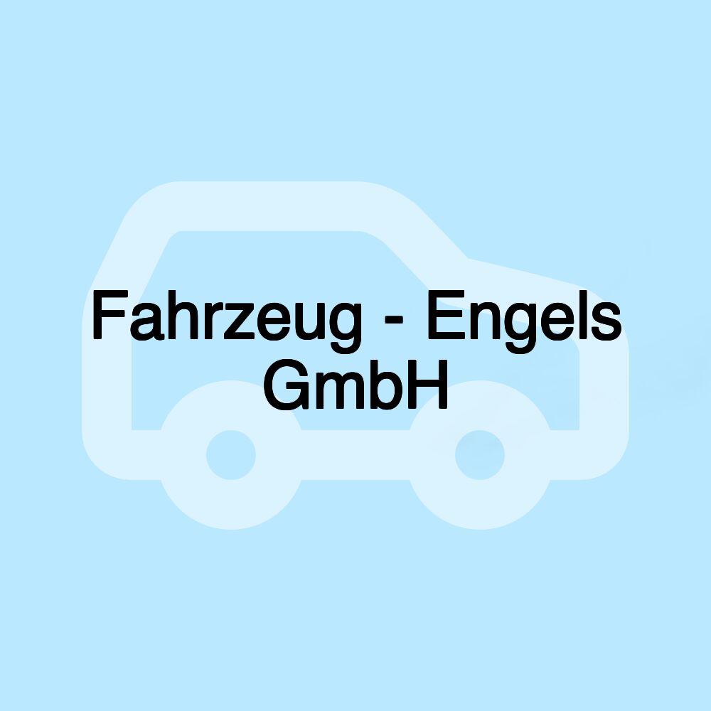 Fahrzeug - Engels GmbH