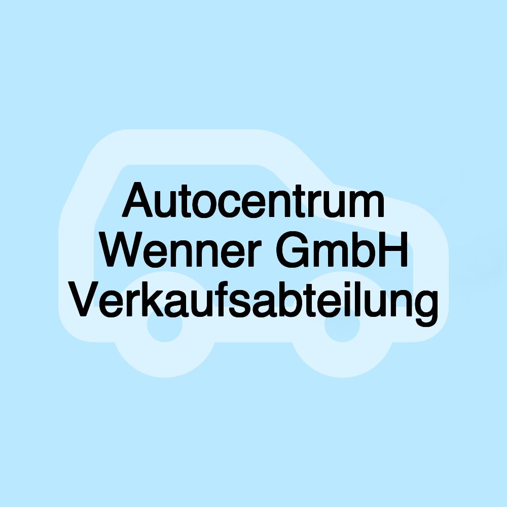 Autocentrum Wenner GmbH Verkaufsabteilung