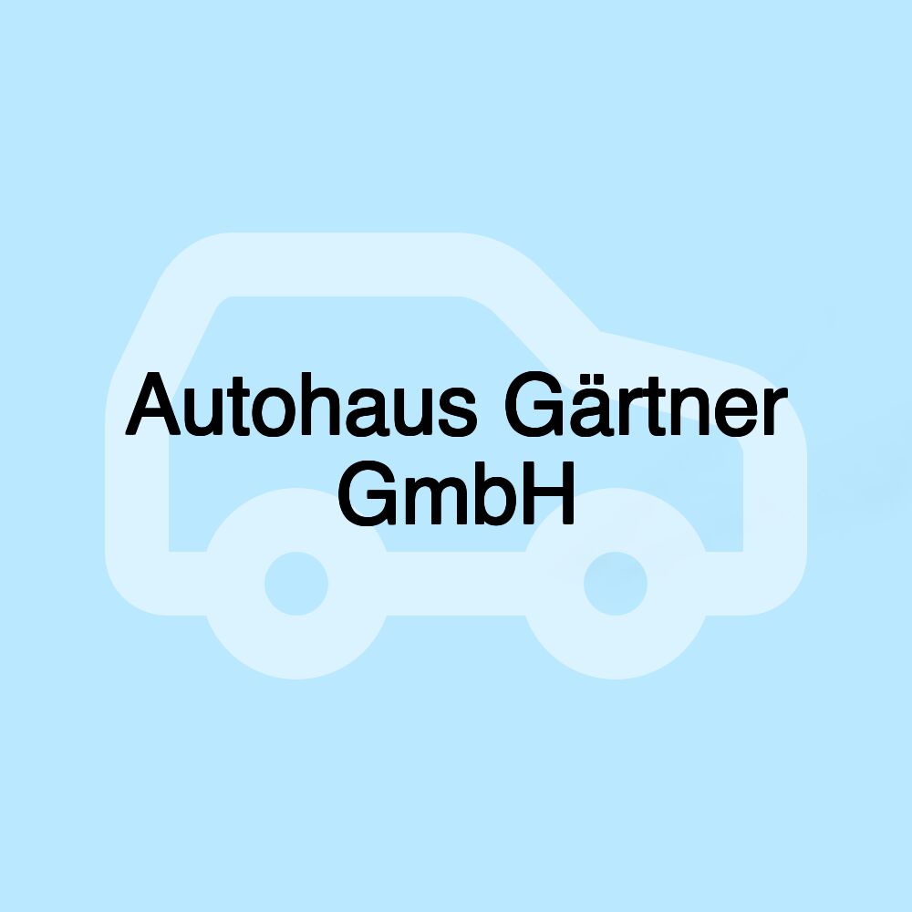 Autohaus Gärtner GmbH