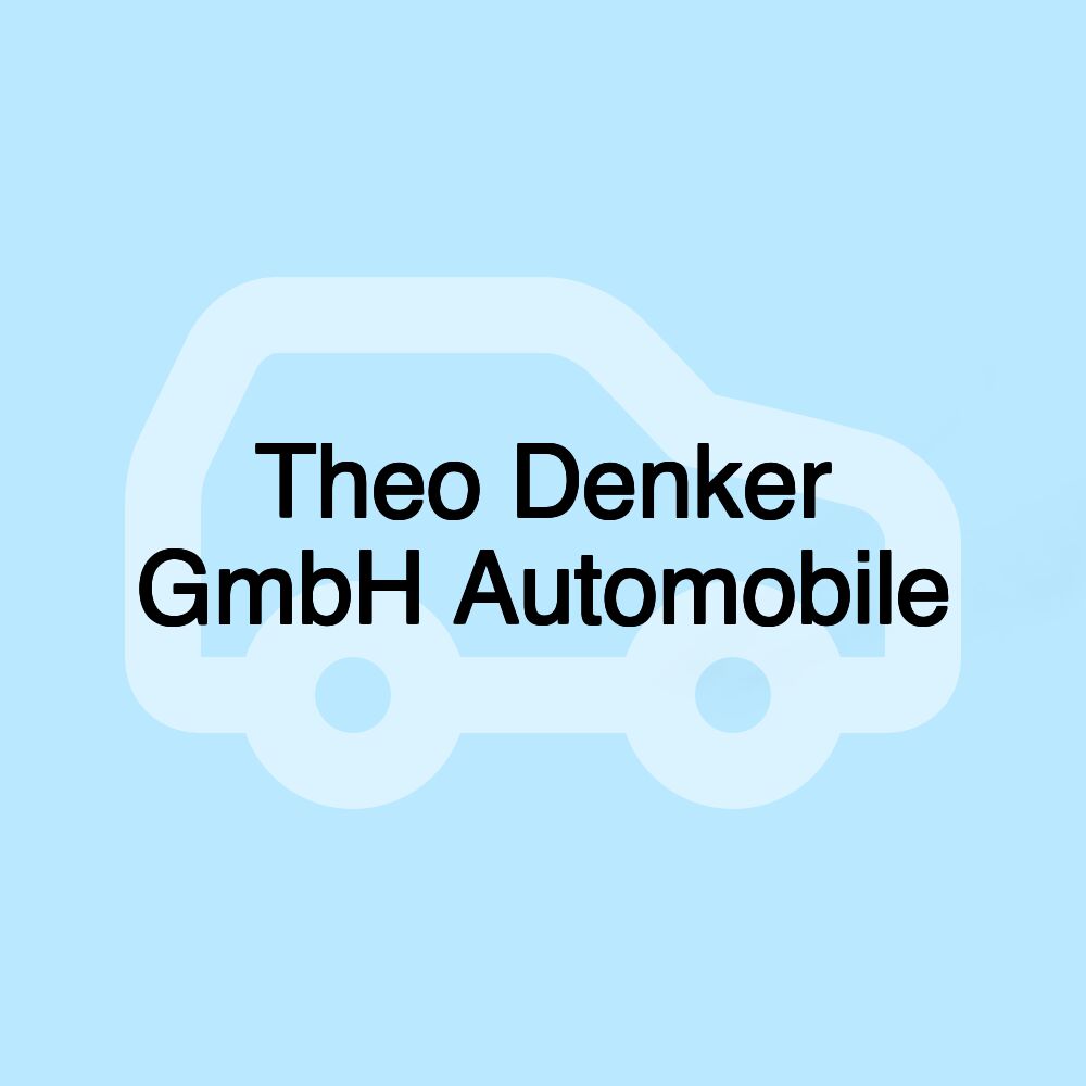 Theo Denker GmbH Automobile