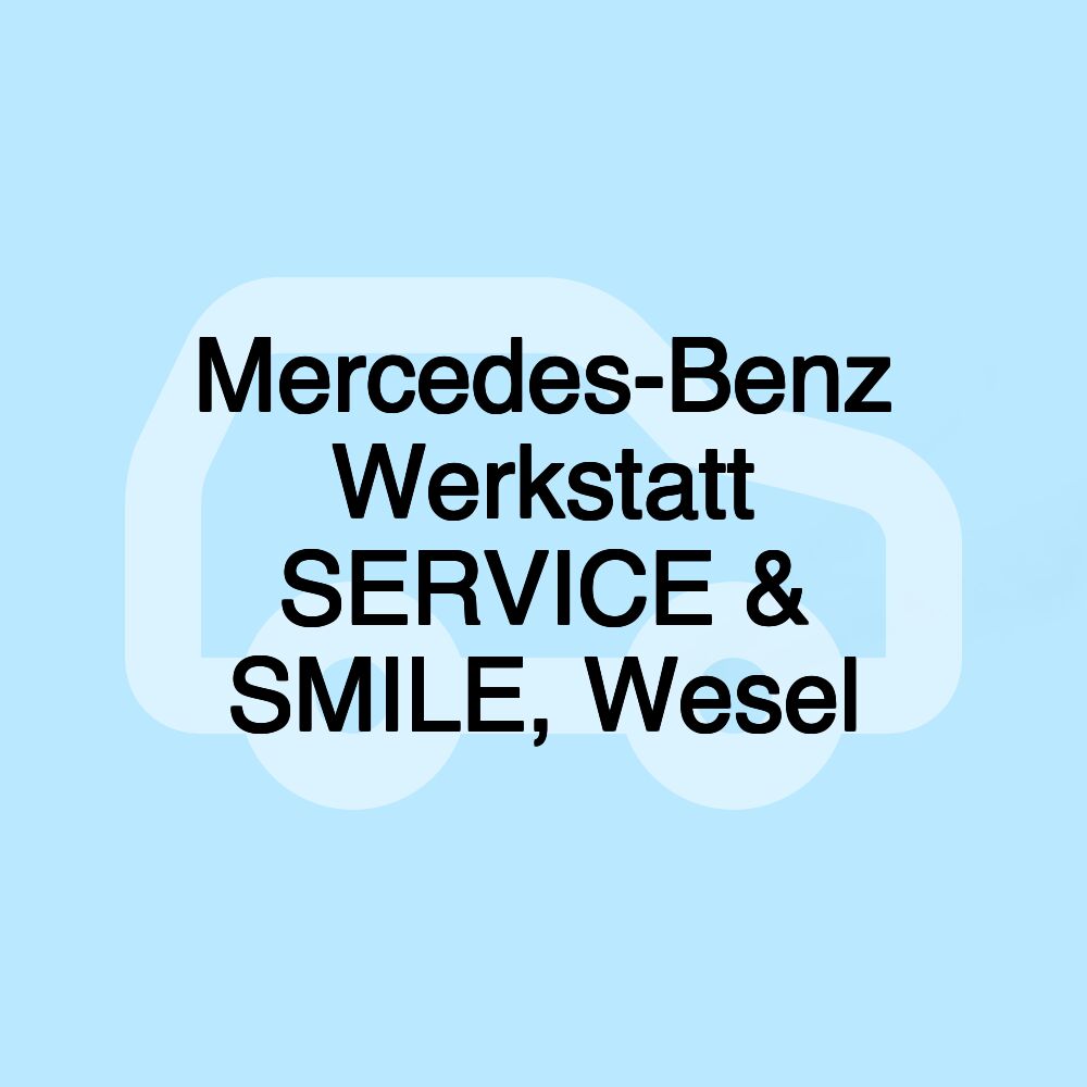 Mercedes-Benz Werkstatt SERVICE & SMILE, Wesel