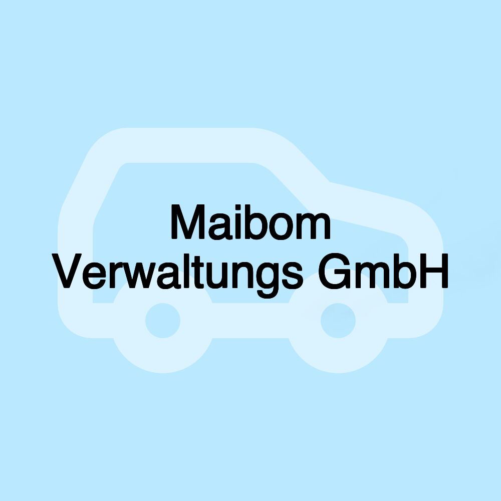 Maibom Verwaltungs GmbH