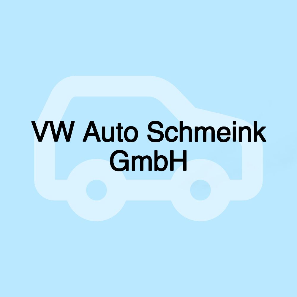 VW Auto Schmeink GmbH