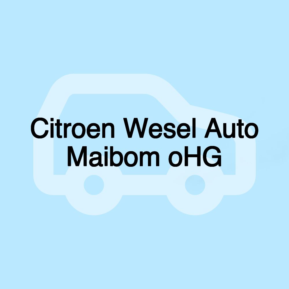 Citroen Wesel Auto Maibom oHG