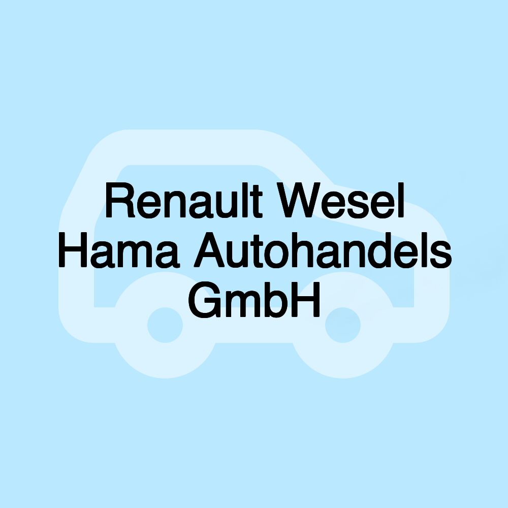 Renault Wesel Hama Autohandels GmbH