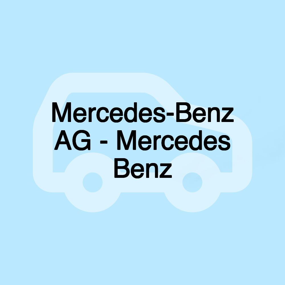 Mercedes-Benz AG - Mercedes Benz