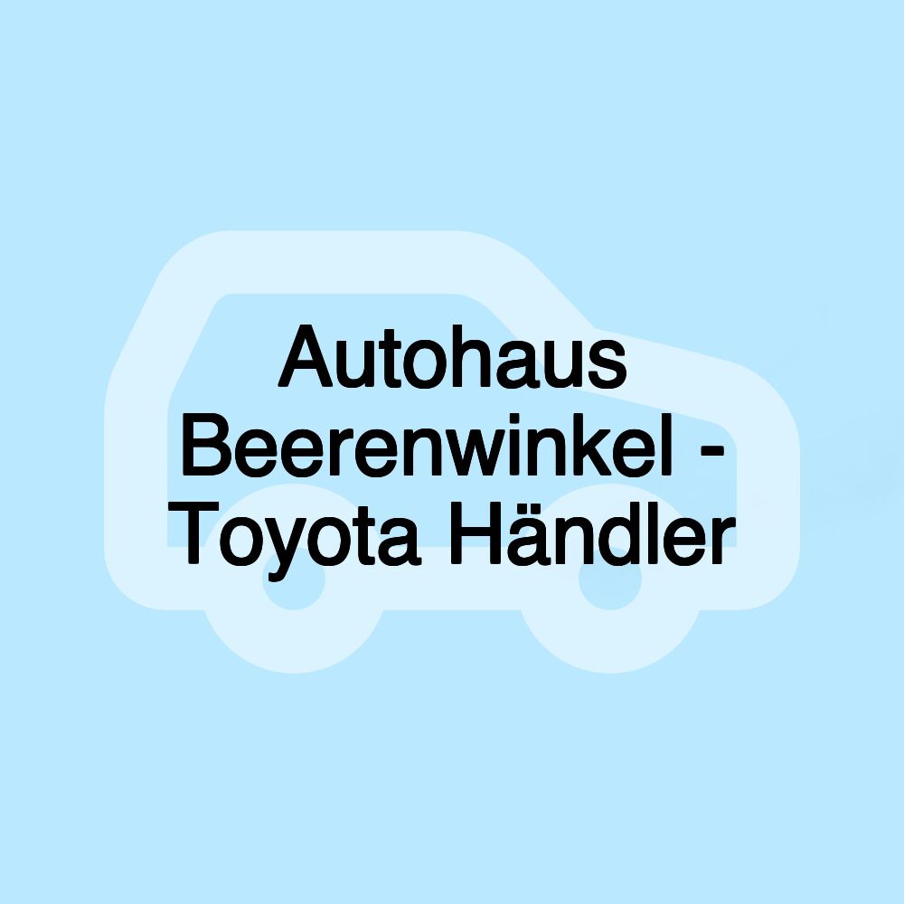 Autohaus Beerenwinkel - Toyota Händler