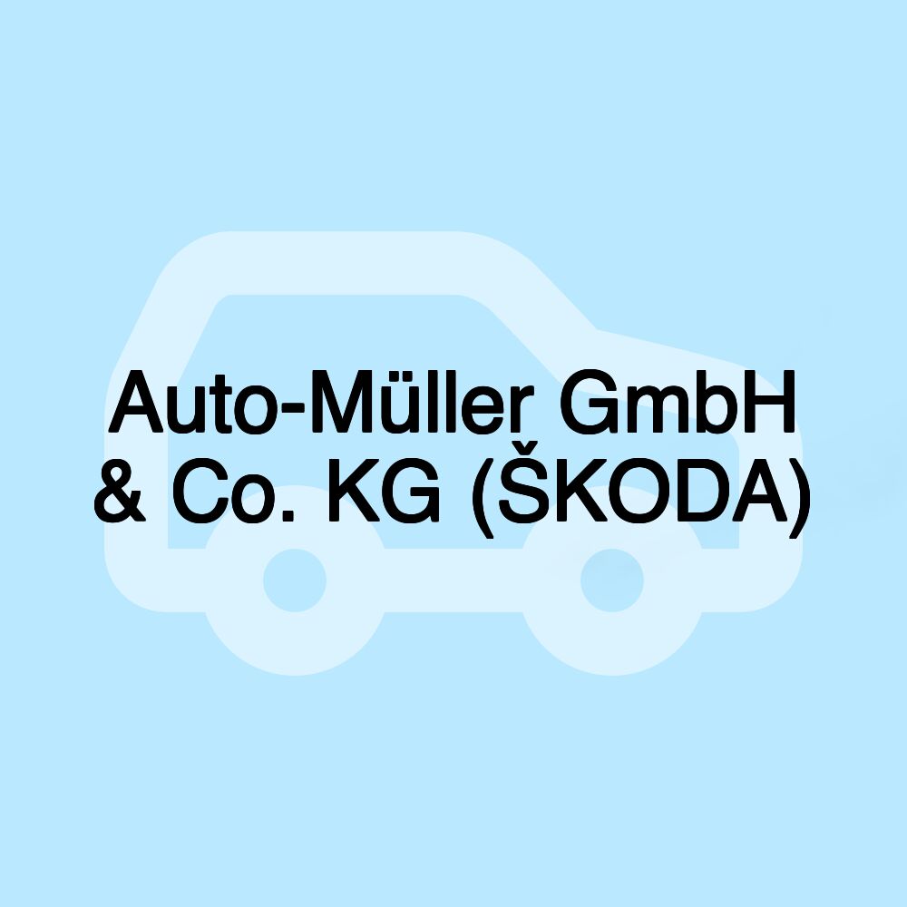 Auto-Müller GmbH & Co. KG (ŠKODA)