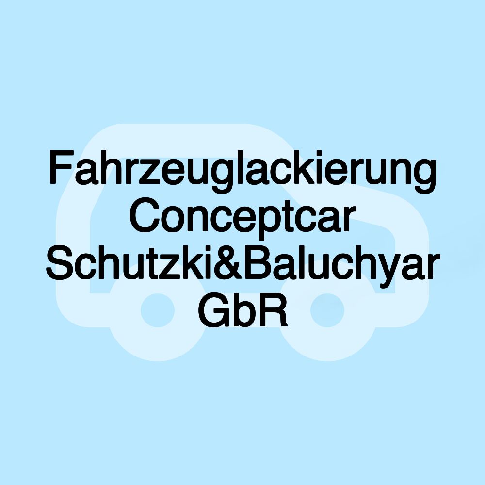 Fahrzeuglackierung Conceptcar Schutzki&Baluchyar GbR