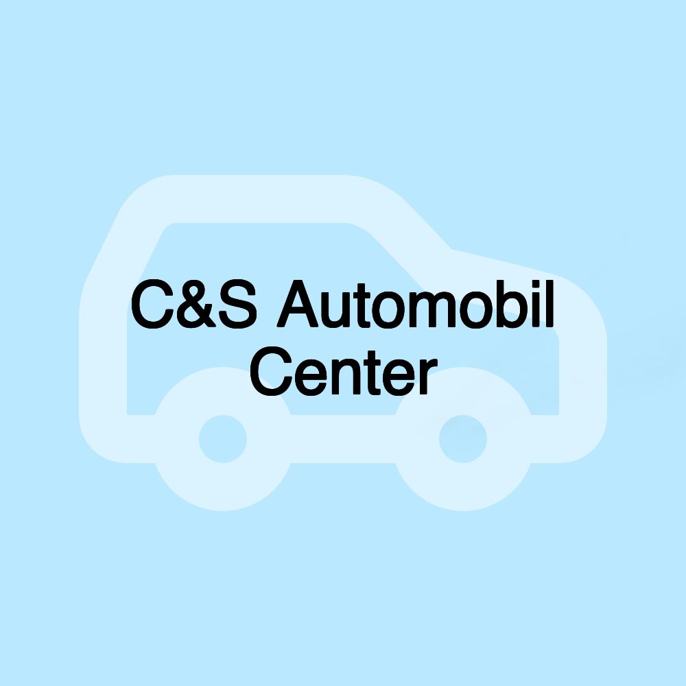 C&S Automobil Center