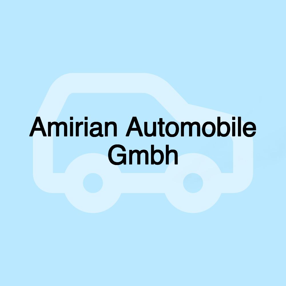 Amirian Automobile Gmbh