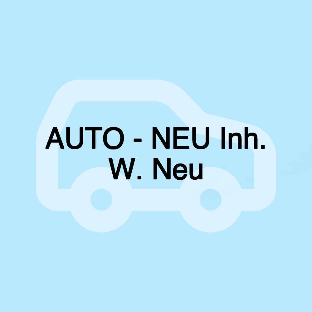 AUTO - NEU Inh. W. Neu