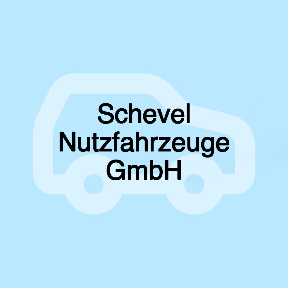 Schevel Nutzfahrzeuge GmbH