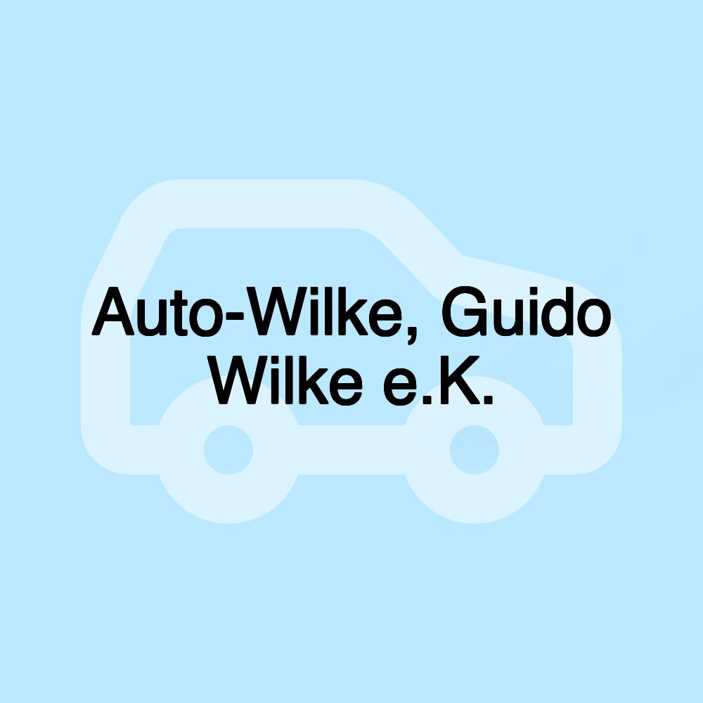 Auto-Wilke, Guido Wilke e.K.