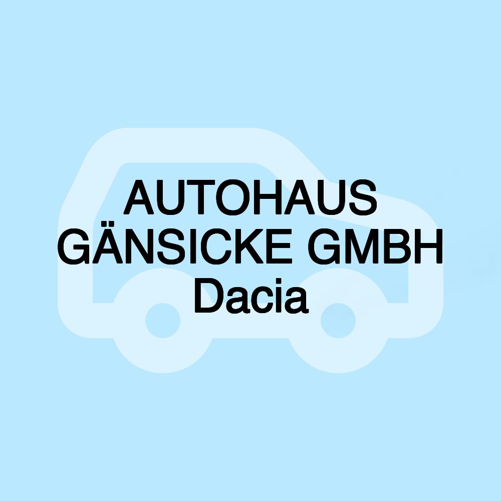 AUTOHAUS GÄNSICKE GMBH Dacia