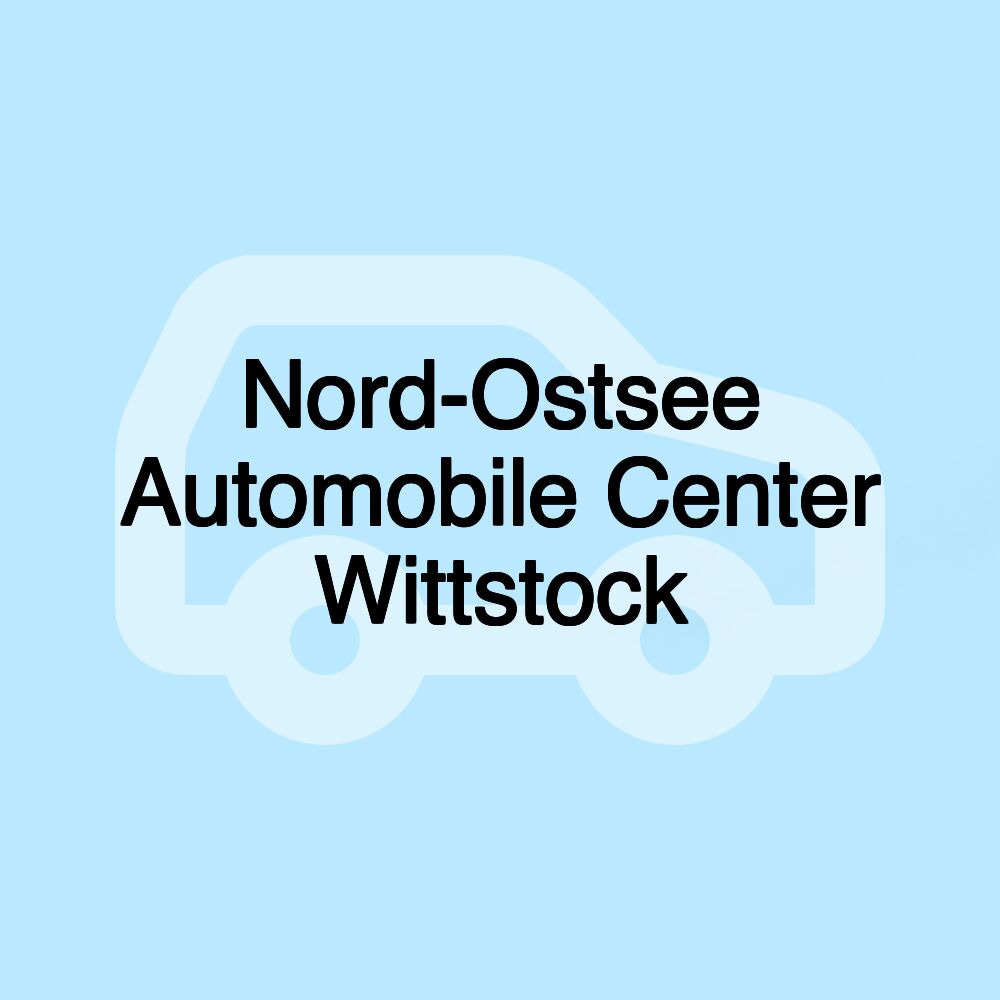 Nord-Ostsee Automobile Center Wittstock